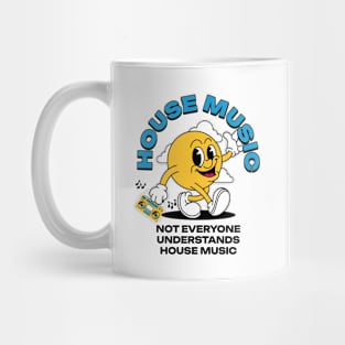 HOUSE MUSIC  - Not Everyone Understands Mascot (Black) Mug
